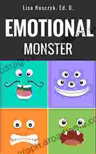 Emotional Monster: I Am An Emotional Monster (You Are Loved Books)