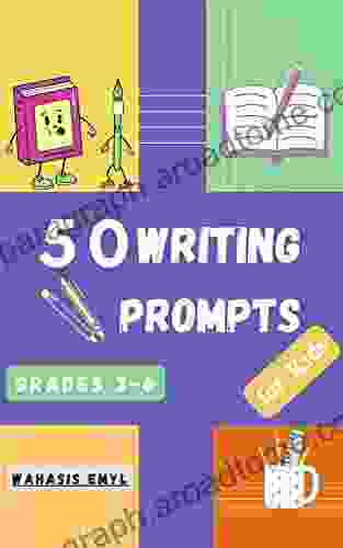 50 Writing Prompts For Kids: Creative Writing Prompts For Kids Grades 3 6