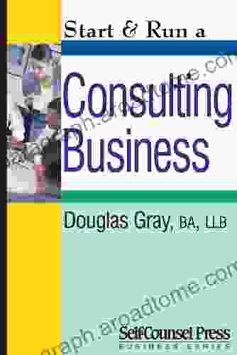 Start Run A Consulting Business (Start Run Business Series)