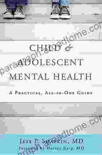 Child Adolescent Mental Health: A Practical All In One Guide