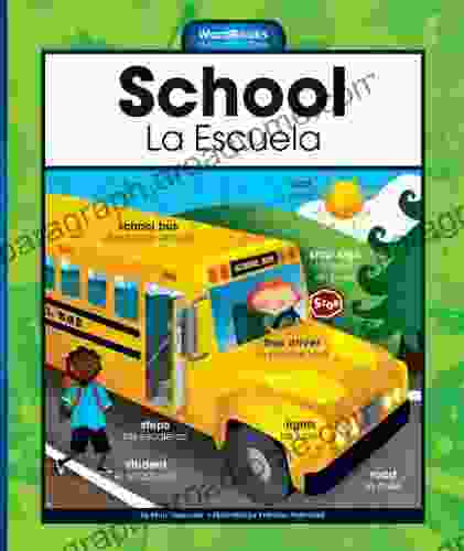 School/La Escuela (WordBooks/Libros De Palabras)