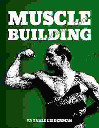 Muscle Building Enhanced Edition (Liederman Collection 2)