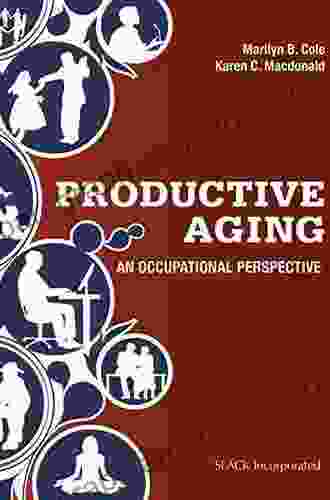 Productive Aging: An Occupational Perspective