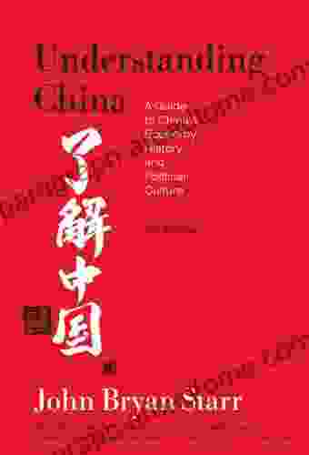 Understanding China 3rd Edition : A Guide To China S Economy History And Political Culture