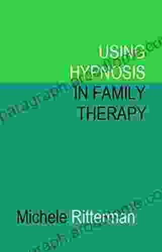 Using Hypnosis in Family Therapy