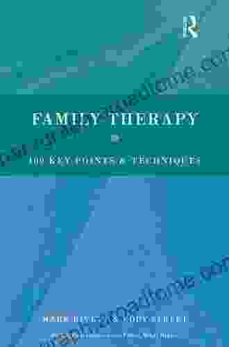 Family Therapy: 100 Key Points and Techniques