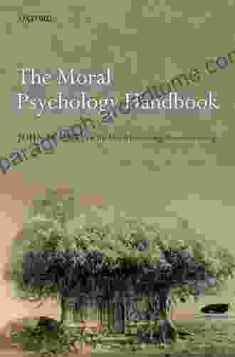 The Moral Psychology Handbook John M Doris