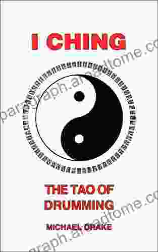 I Ching: The Tao Of Drumming