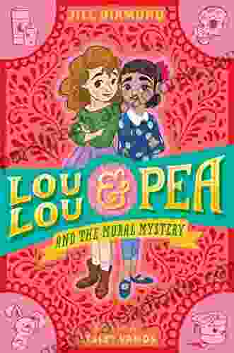 Lou Lou And Pea And The Mural Mystery