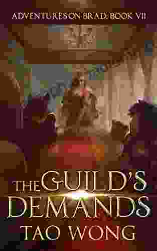 The Guild S Demands: A Young Adult LitRPG Fantasy (Adventures On Brad 7)