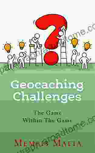 Geocaching Challenges: The Game Within The Game