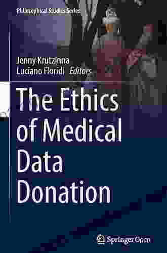 The Ethics Of Medical Data Donation (Philosophical Studies 137)