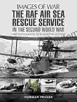 The RAF Air Sea Rescue Service In The Second World War (Images Of War)