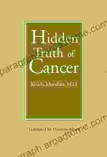 Hidden Truth of Cancer Joanna Dwyer