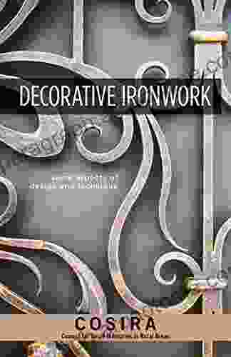 Decorative Ironwork: Some Aspects Of Design And Technique