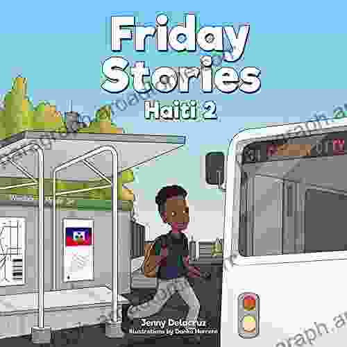 Friday Stories Learning About Haiti 2