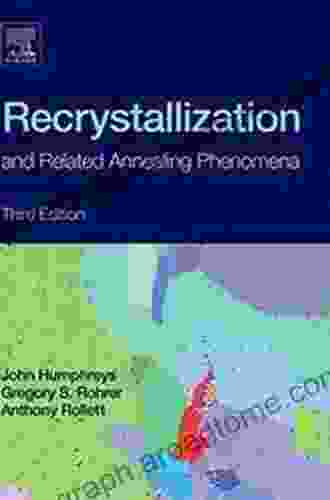 Recrystallization And Related Annealing Phenomena