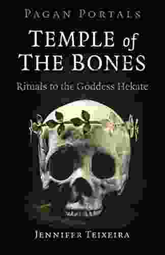 Pagan Portals Temple of the Bones: Rituals to the Goddess Hekate