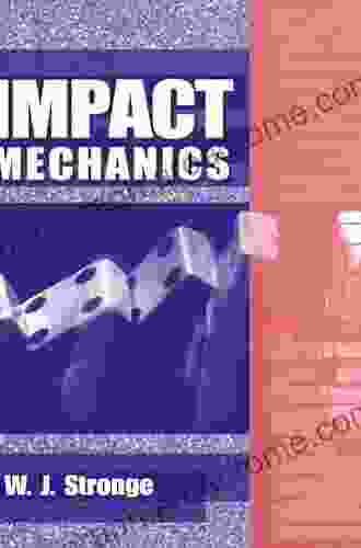 Impact Mechanics W J Stronge