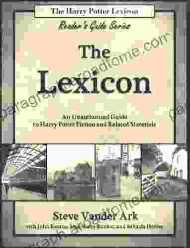 The Lexicon (The Harry Potter Lexicon Reader S Guide 2)