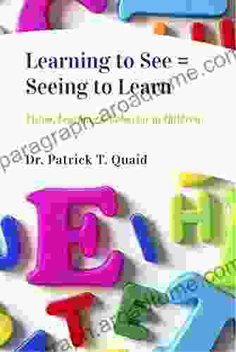 Learning to See = Seeing to Learn: Vision Learning Behavior in Children