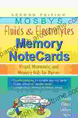 Mosby S Fluids Electrolytes Memory NoteCards: Visual Mnemonic And Memory Aids For Nurses