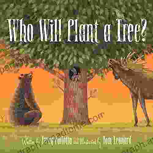 Who Will Plant A Tree?