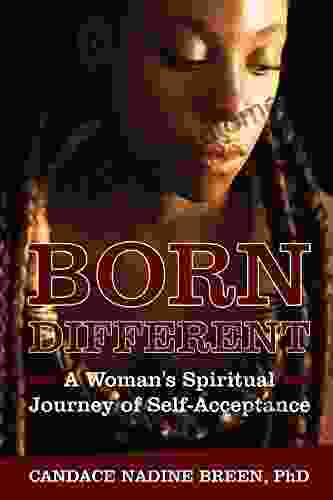 Born Different: A Woman s Spiritual Journey of Self Acceptance