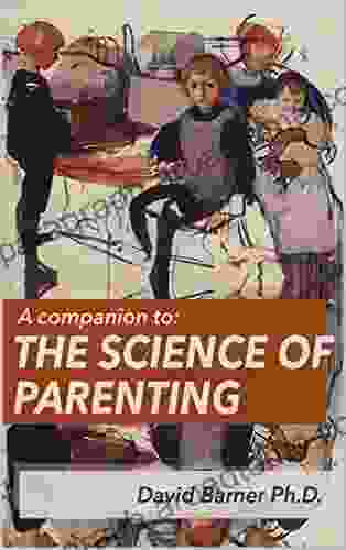 A Companion To The Science Of Parenting